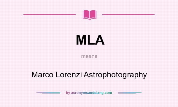What does MLA mean? It stands for Marco Lorenzi Astrophotography