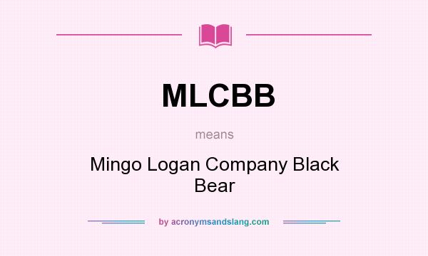 What does MLCBB mean? It stands for Mingo Logan Company Black Bear