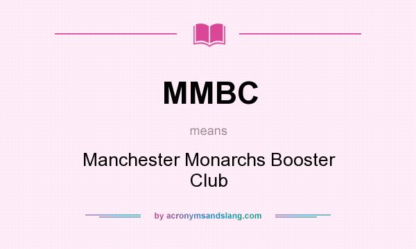 What does MMBC mean? It stands for Manchester Monarchs Booster Club