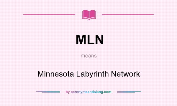What does MLN mean? It stands for Minnesota Labyrinth Network