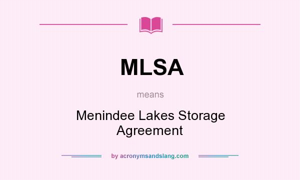 What does MLSA mean? It stands for Menindee Lakes Storage Agreement
