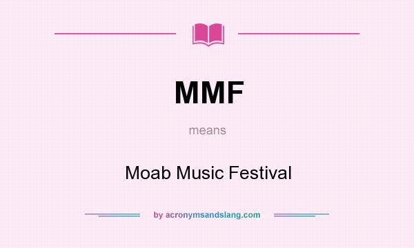 What does MMF mean? It stands for Moab Music Festival