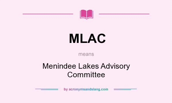 What does MLAC mean? It stands for Menindee Lakes Advisory Committee