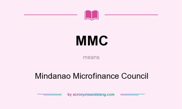 What does MMC mean? It stands for Mindanao Microfinance Council