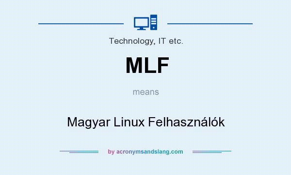 What does MLF mean? It stands for Magyar Linux Felhasználók