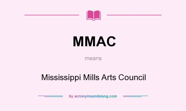 What does MMAC mean? It stands for Mississippi Mills Arts Council