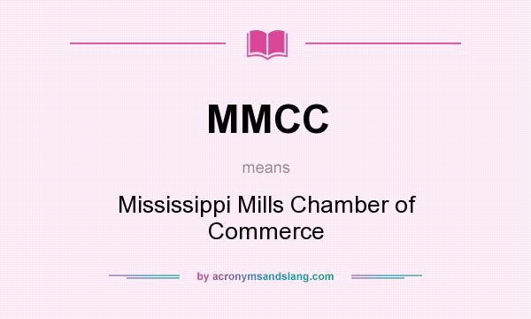 What does MMCC mean? It stands for Mississippi Mills Chamber of Commerce