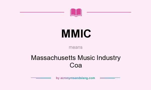 What does MMIC mean? It stands for Massachusetts Music Industry Coa
