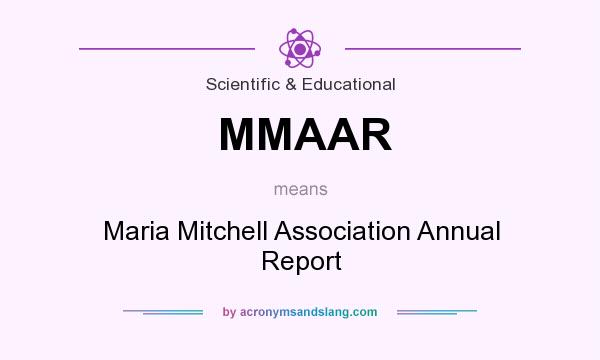 What does MMAAR mean? It stands for Maria Mitchell Association Annual Report
