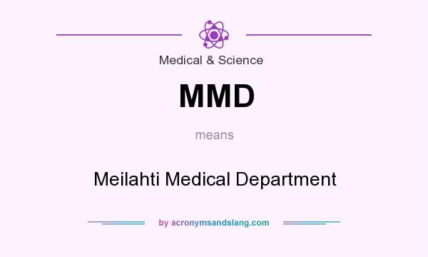 What does MMD mean? It stands for Meilahti Medical Department