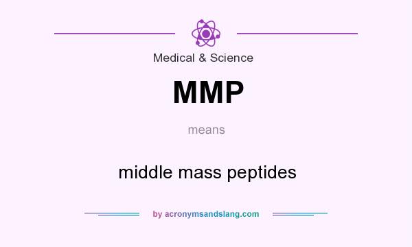 What does MMP mean? It stands for middle mass peptides