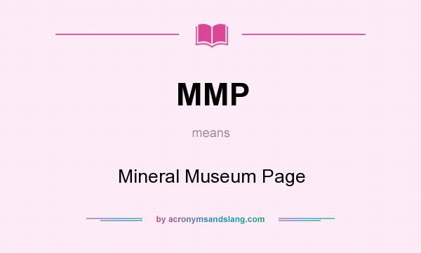 What does MMP mean? It stands for Mineral Museum Page