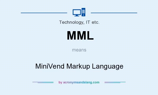 What does MML mean? It stands for MiniVend Markup Language
