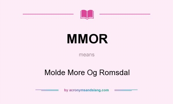 What does MMOR mean? It stands for Molde More Og Romsdal