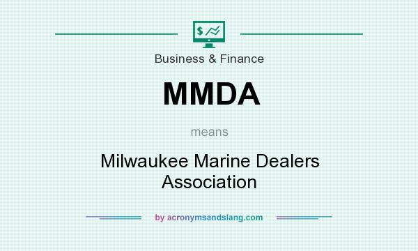 What does MMDA mean? It stands for Milwaukee Marine Dealers Association