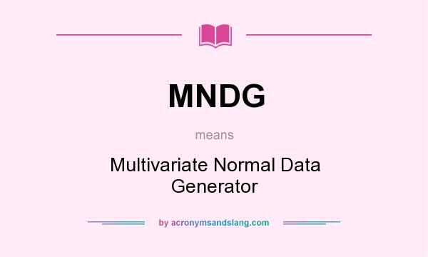 What does MNDG mean? It stands for Multivariate Normal Data Generator
