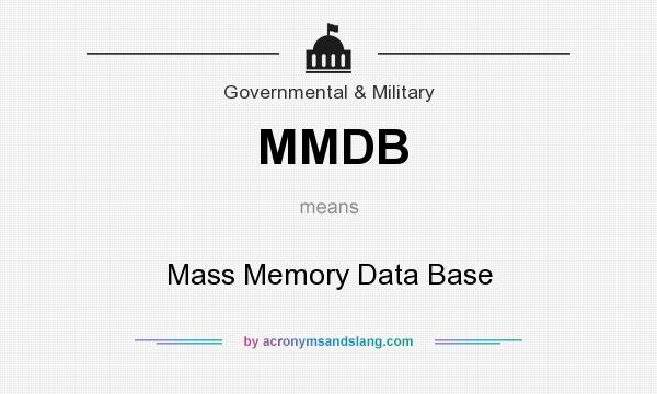 What does MMDB mean? It stands for Mass Memory Data Base