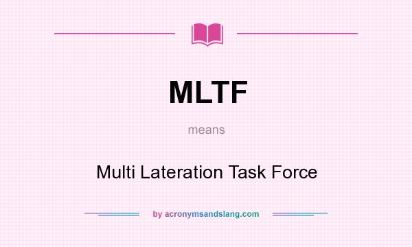 What does MLTF mean? It stands for Multi Lateration Task Force