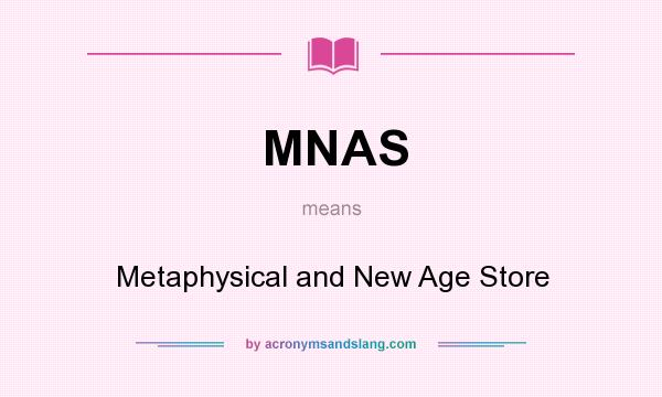 What does MNAS mean? It stands for Metaphysical and New Age Store
