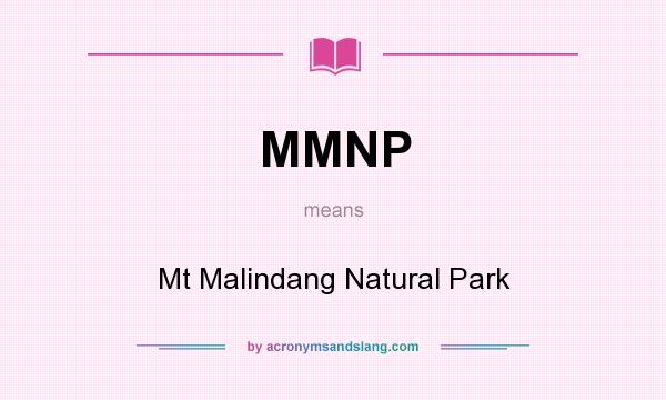 What does MMNP mean? It stands for Mt Malindang Natural Park
