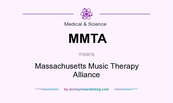 What does MMTA mean? It stands for Massachusetts Music Therapy Alliance