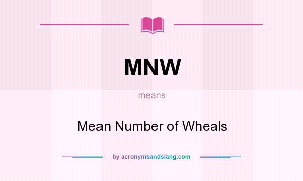What does MNW mean? It stands for Mean Number of Wheals