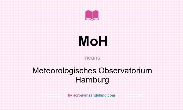 What does MoH mean? It stands for Meteorologisches Observatorium Hamburg