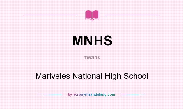 What does MNHS mean? It stands for Mariveles National High School
