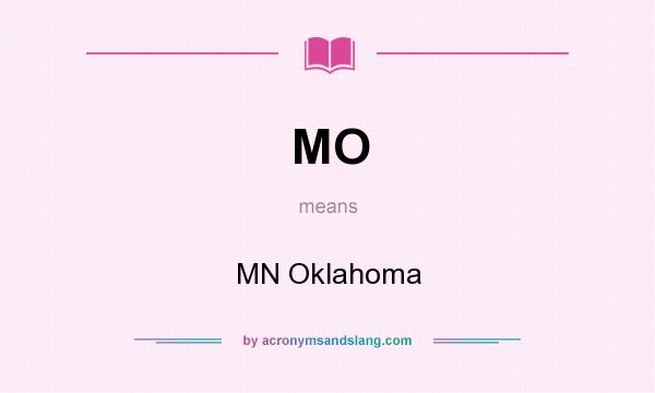 What does MO mean? It stands for MN Oklahoma