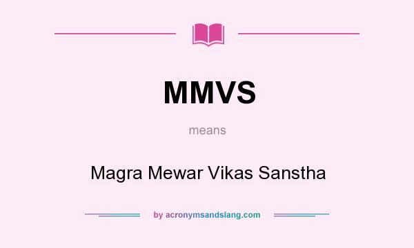 What does MMVS mean? It stands for Magra Mewar Vikas Sanstha