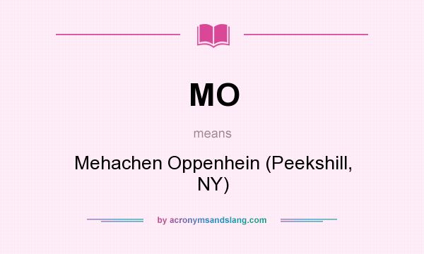 What does MO mean? It stands for Mehachen Oppenhein (Peekshill, NY)