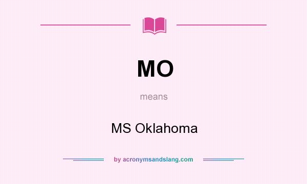 What does MO mean? It stands for MS Oklahoma