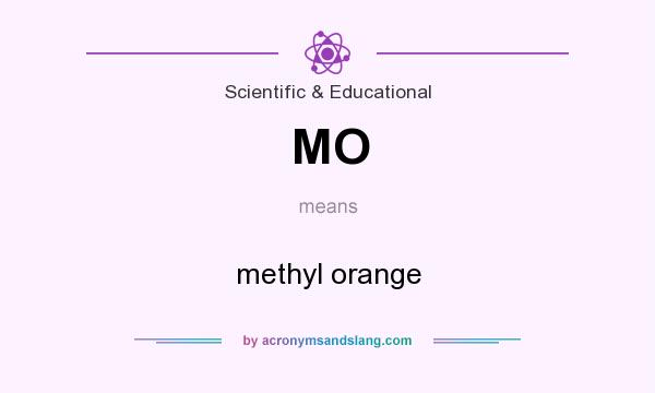 What does MO mean? It stands for methyl orange