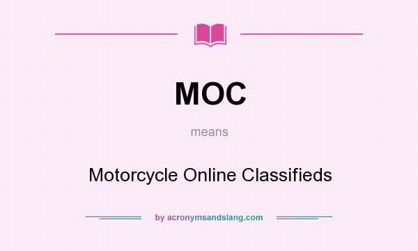 What does MOC mean? It stands for Motorcycle Online Classifieds