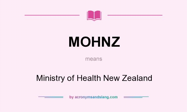 What does MOHNZ mean? It stands for Ministry of Health New Zealand