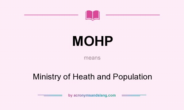 What does MOHP mean? It stands for Ministry of Heath and Population