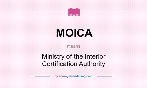 What does MOICA mean? It stands for Ministry of the Interior Certification Authority