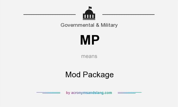 What does MP mean? It stands for Mod Package