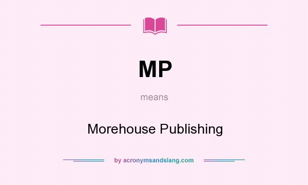 What does MP mean? It stands for Morehouse Publishing