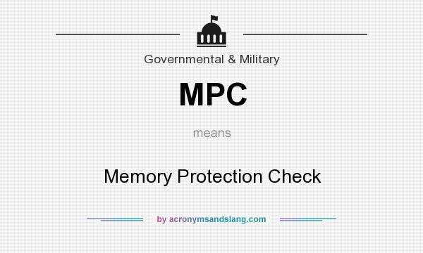 What does MPC mean? It stands for Memory Protection Check
