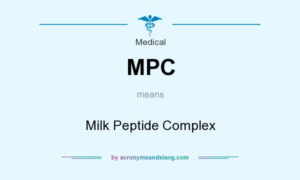 What does MPC mean? It stands for Milk Peptide Complex