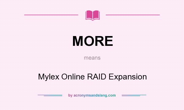 What does MORE mean? It stands for Mylex Online RAID Expansion