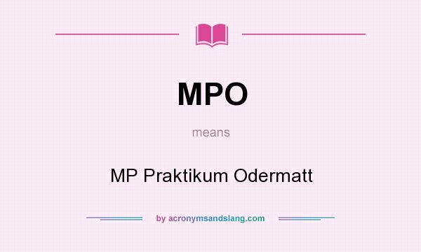 What does MPO mean? It stands for MP Praktikum Odermatt