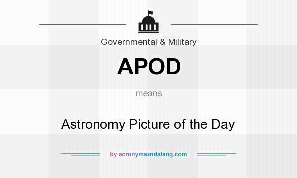 What does APOD mean? It stands for Astronomy Picture of the Day
