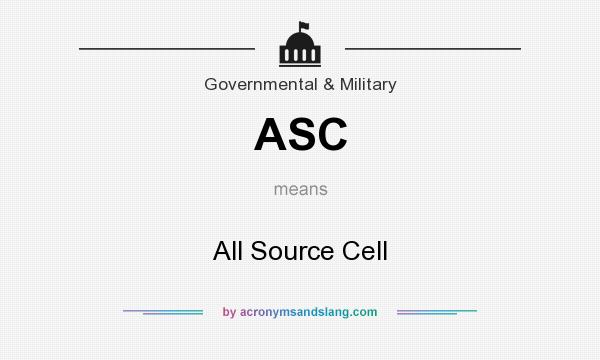 What does ASC mean? It stands for All Source Cell
