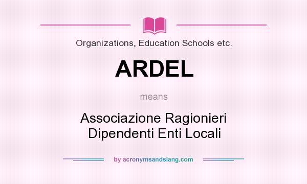 What does ARDEL mean? It stands for Associazione Ragionieri Dipendenti Enti Locali