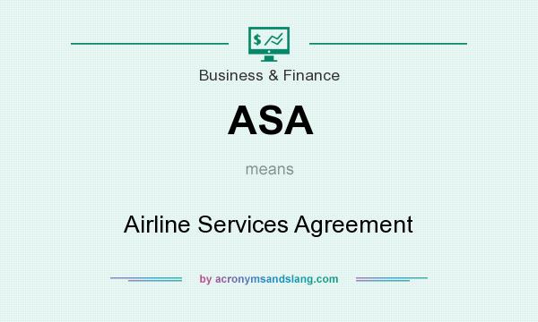What does ASA mean? It stands for Airline Services Agreement