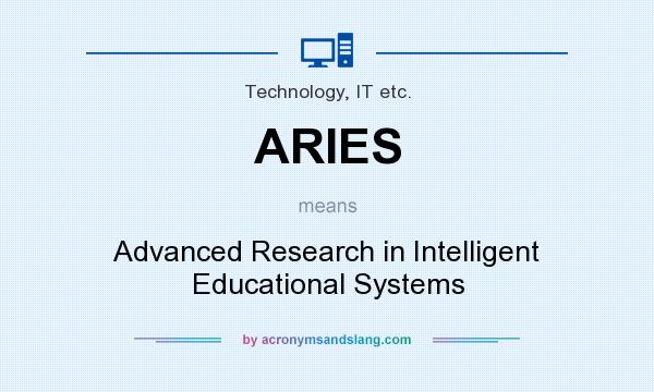 What does ARIES mean? It stands for Advanced Research in Intelligent Educational Systems