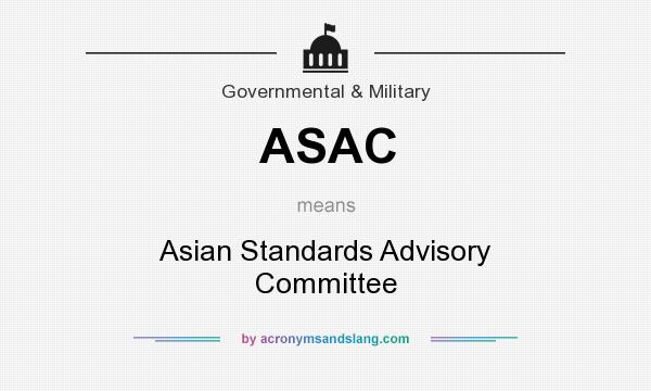 What does ASAC mean? It stands for Asian Standards Advisory Committee