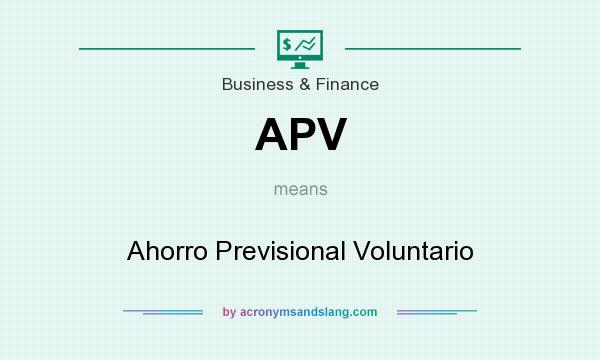 What does APV mean? It stands for Ahorro Previsional Voluntario
